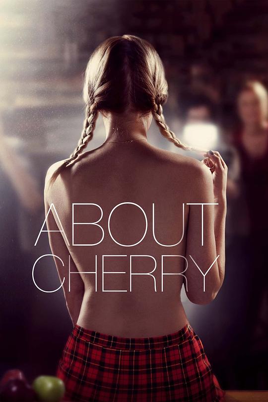 樱桃[简繁英特效字幕].About.Cherry.2012.BluRay.1080p.DTS-HD.MA.5.1.x264-DreamHD 10.39GB 