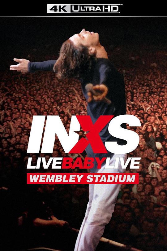 INXS.Live.Baby.Live[无字片源].INXS-Live.Baby.Live.1991.Bluray.2160p